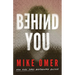 Behind You