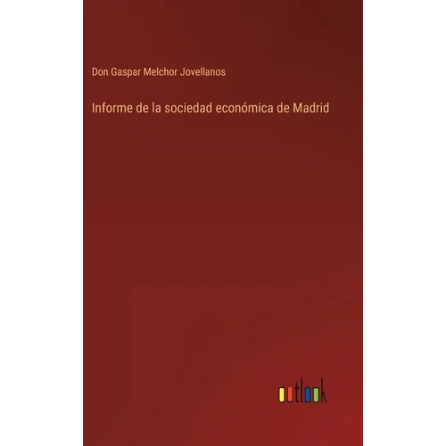 Informe de la sociedad económica de Madrid