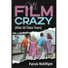 Still Film Crazy (After All These Years)