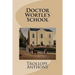 Doctor Wortle's School