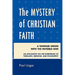 The Mystery of Christian Faith: A Tangible Union with the Invisible God