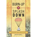 Burn Up or Splash Down: Surviving the Culture Shock of Re-Entry