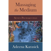 Massaging the Medium: Seven Pechakuchas