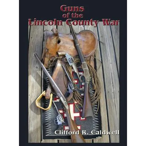 Guns of the Lincoln County War