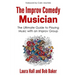 The Improv Comedy Musician: The Ultimate Guide to Playing Music with an Improv Group
