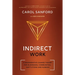 Indirect Work: A Regenerative Change Theory for Businesses, Communities, Institutions and Humans