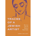 Traces of a Jewish Artist: The Lost Life and Work of Rahel Szalit
