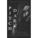 Pitch Dark