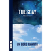 Tuesday: With a Welsh-Language Translation, Un Bore Mawrth