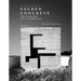 Sacred Concrete: The Churches of Le Corbusier
