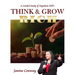 A Guided Study of Napoleon Hill's Think and Grow Rich