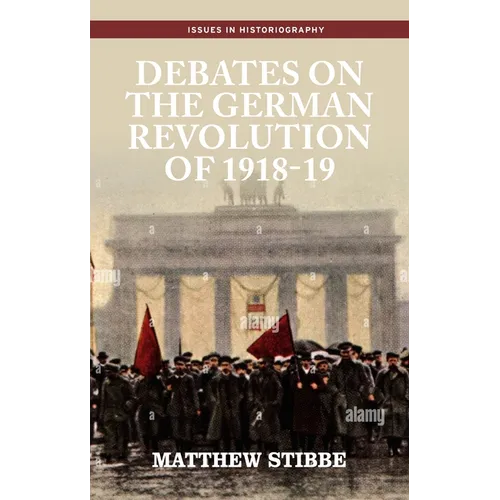 Debates on the German Revolution of 1918-19