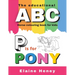 The Educational ABC Horse Colouring Book for Kids P is for Pony