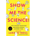 Show Me the Science: Life's Biggest Questions and How Science Answers Them
