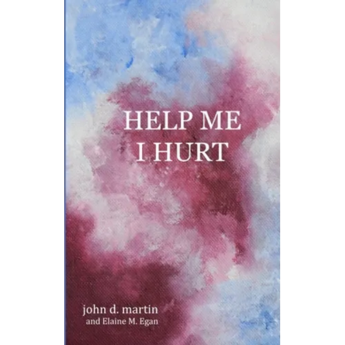 Help Me I Hurt