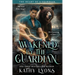 Awakened by the Guardian: a Novella