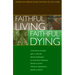 Faithful Living, Faithful Dying