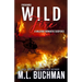 Wild Fire: a Firefighter romantic suspense