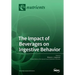 The Impact of Beverages on Ingestive Behavior