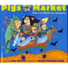 Pigs Go to Market: Fun with Math and Shopping