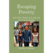 Escaping Poverty: and other things you may not have been taught