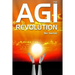 AGI Revolution: An Inside View of the Rise of Artificial General Intelligence