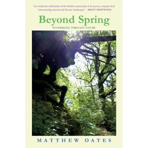 Beyond Spring: Wanderings through Nature
