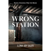 The Wrong Station