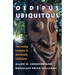 Oedipus Ubiquitous: The Family Complex in World Folk Literature