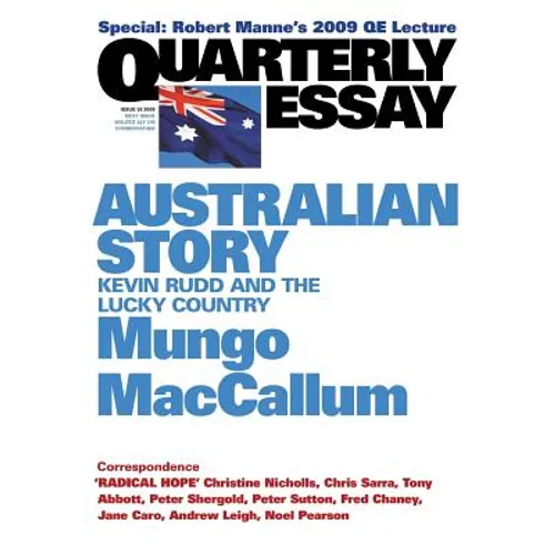 Australian Story: Kevin Rudd and the Lucky Country: Quarterly Essay 36