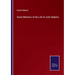 Some Memoirs of the Life of John Roberts