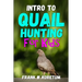 Intro to Quail Hunting for Kids