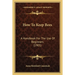 How To Keep Bees: A Handbook For The Use Of Beginners (1905)