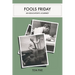 Fools Friday: An Educator's Journey