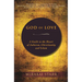 God of Love: A Guide to the Heart of Judaism, Christianity and Islam