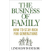 The Business of Family: How to Stay Rich for Generations