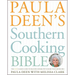 Paula Deen's Southern Cooking Bible: The New Classic Guide to Delicious Dishes with More Than 300 Recipes