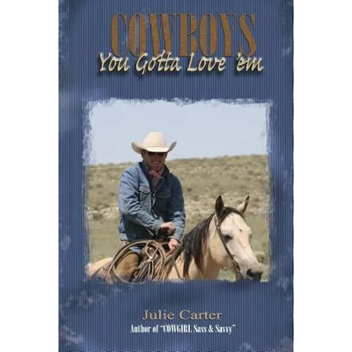 Cowboys - You Gotta Love 'Em
