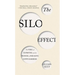The Silo Effect: The Peril of Expertise and the Promise of Breaking Down Barriers
