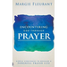 Encountering God Through Prayer: Simple Strategies to Develop a Powerful Prayer Life