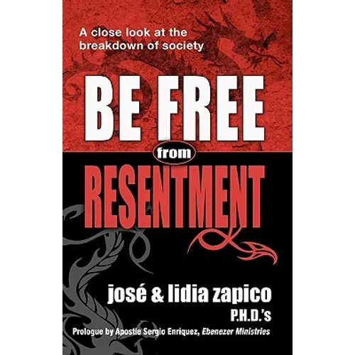 Be Free From Resentment: A Close Look At The Breakdown of Society