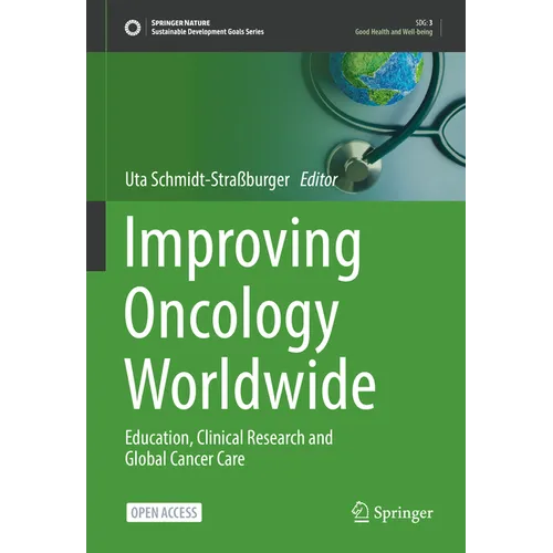 Improving Oncology Worldwide: Education, Clinical Research and Global Cancer Care