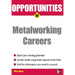 Opportunities in Metalworking