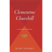 Clementine Churchill: The Biography of a Marriage
