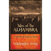Tales of the Alhambra: A Selection of Essays and Stories