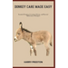 Donkey Care Made Easy: Essential Training, Grooming, Dietary, and Physical Maintenance Strategies