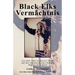 Black Elks Vermachtnis: Ein Alter Pfad Zu Innerer Kraft Auf Den Fussspuren Eines Heiligen Mannes Der Lakota (the Redemption of Black Elk) (Ger
