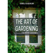 The Art of Gardening: For Indoor Gardeners