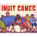 Inuit Games: English Edition