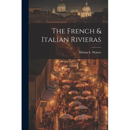 The French & Italian Rivieras